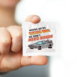 Where We're Going We Don't Need Roads Condom - 10 Condoms