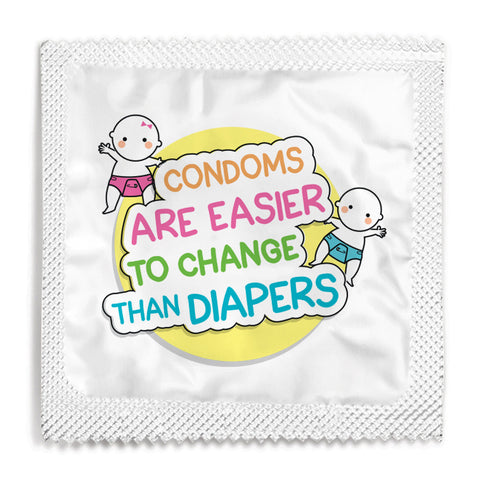 Condoms Are Easier To Change Than Diapers Condom - 10 Condoms