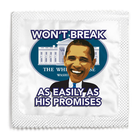 Obama - Won't Break As Easily As His Promises Condom - 10 Condoms